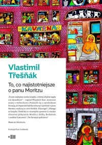 To, co najważniejsze o panu Moritzu