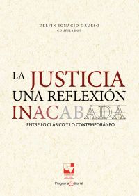La justicia una reflexión inacabada
