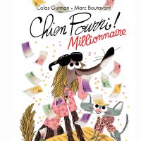 Chien Pourri millionnaire !