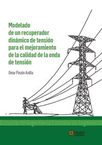 Modelado de un recuperador dinámico de tensión para el mejoramiento de la calidad de onda de tensión