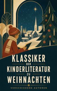 Klassiker der Kinderliteratur zu Weihnachten