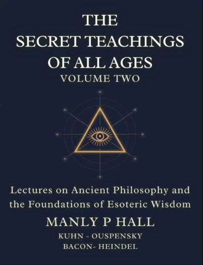 The Secret Teachings of All Ages Volume 2