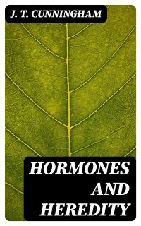 Hormones and Heredity