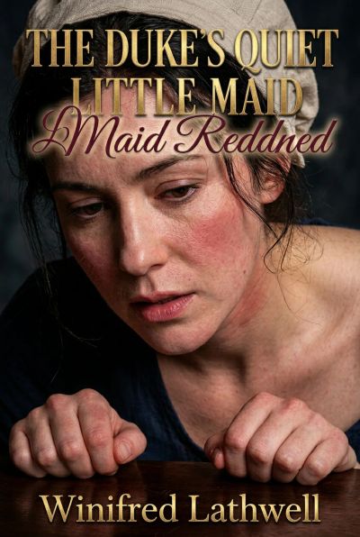 The Duke's Quiet Little Maid Reddened