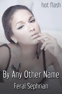 By Any Other Name