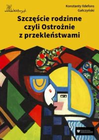 Szczęście rodzinne czyli Ostrożnie z przekleństwami