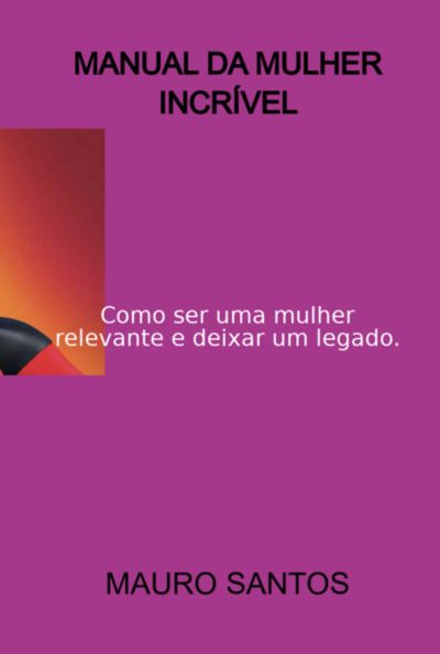 Manual Da Mulher Incrível