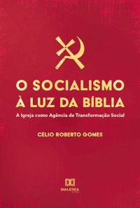 O Socialismo à Luz da Bíblia