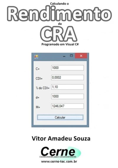 Calculando O  Rendimento Da Cra Programado Em Visual C#