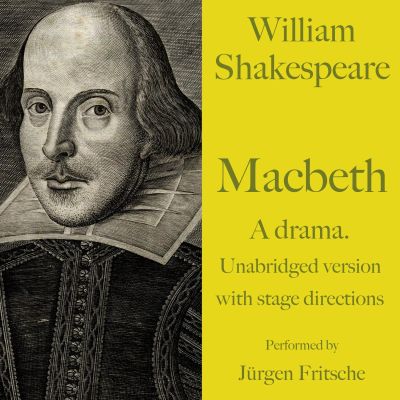 William Shakespeare: Macbeth. A drama.