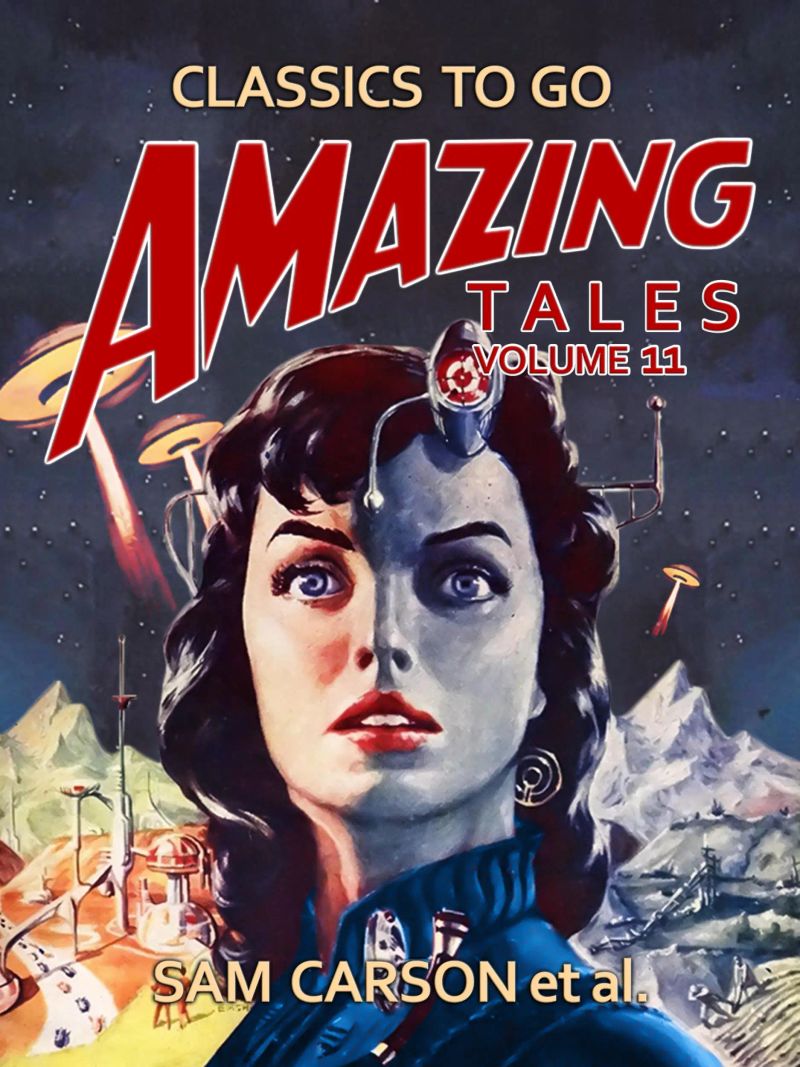 Amazing Tales Volume 11