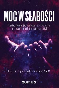 Moc w słabość
