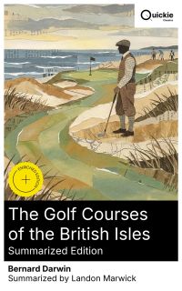 The Golf Courses of the British Isles (Summarized Edition)