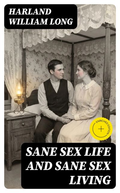 Sane Sex Life and Sane Sex Living