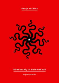 Robodramy w zieleniakach