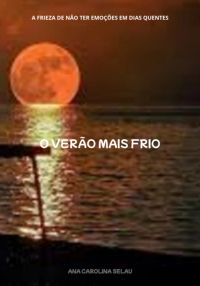 O Verão Mais Frio