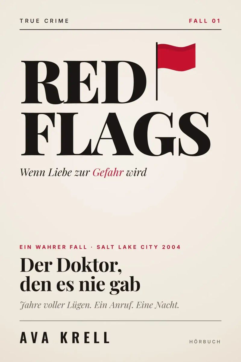 Red Flags – Fall 1: Der Doktor, den es nie gab