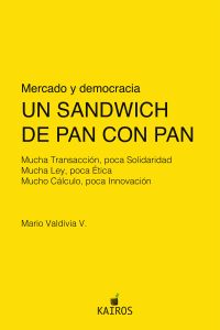 Un Sandwich de pan con pan: Mercado y democracia