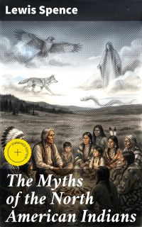 The Myths of the North American Indians