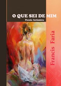 O Que Sei De Mim