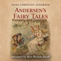 Andersen’s Fairy Tales: Honesty and Courage