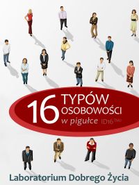 16 typów osobowości w pigułce