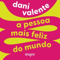 A pessoa mais feliz do mundo