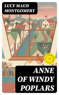 Anne of Windy Poplars
