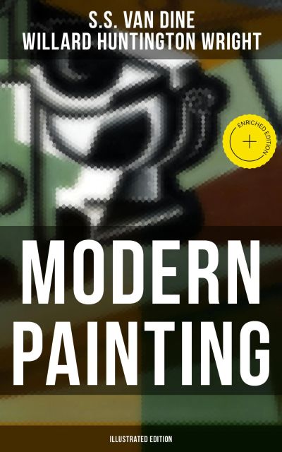 Modern Painting (Illustrated Edition)