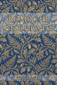 Titus Livius: Römische Geschichte