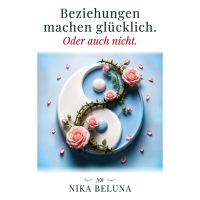 Beziehungen machen glücklich. Oder auch nicht.