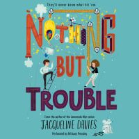 Nothing but Trouble