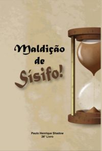 Maldição De Sísifo!