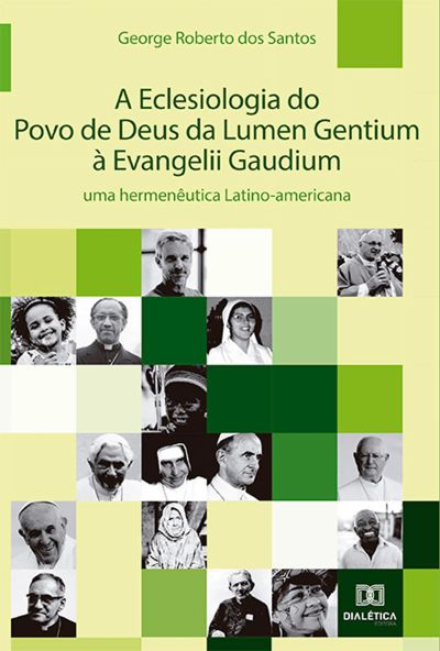 A Eclesiologia do Povo de Deus da Lumen Gentium à Evangelii Gaudium