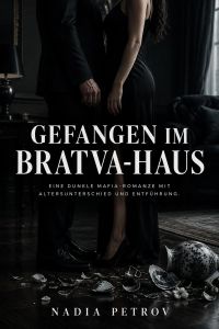 Gefangen im Bratva-Haus