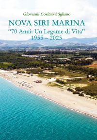 Nova Siri Marina. 70 Anni: un legame di vita