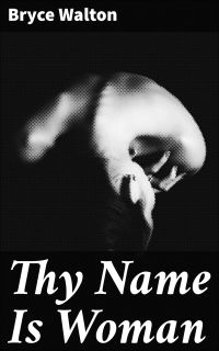 Thy Name Is Woman
