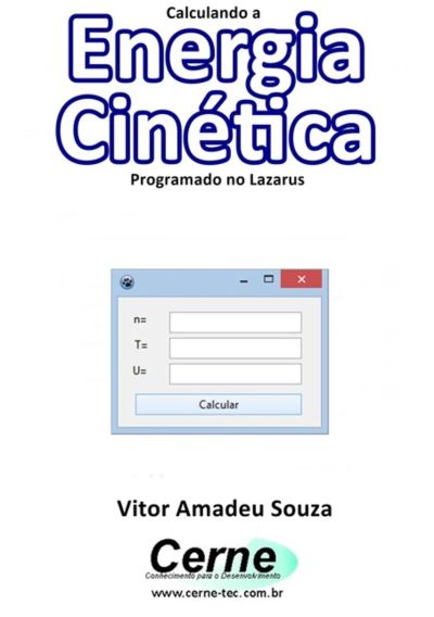 Calculando A Energia Cinética Programado No Lazarus