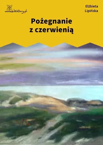 Pożegnanie z czerwienią