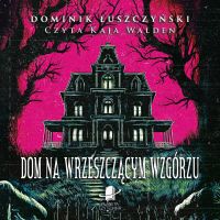 Dom na wrzeszczącym wzgórzu
