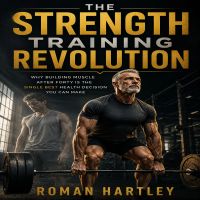 The Strength Training Revolution