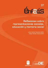 Reflexiones sobre representaciones sociales, educación y memoria social