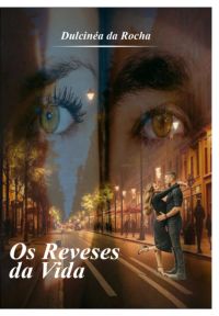 Os Reveses Da Vida