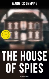 The House of Spies (Historical Novel)