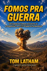 FOMOS PRA GUERRA