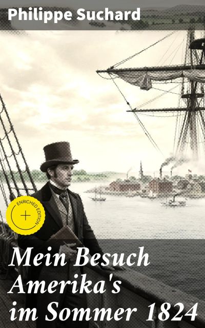 Mein Besuch Amerika's im Sommer 1824