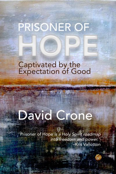 Prisoner of Hope, Captivated by the Expectation of Good