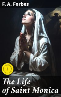 The Life of Saint Monica