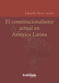 El constitucionalismo actual en América Latina