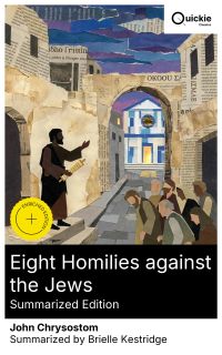 Eight Homilies against the Jews (Summarized Edition)